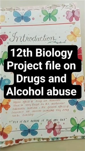 Drugs and Alcohol Abuse II Biology 12th investigatory project file II #biology #projectfile #viva