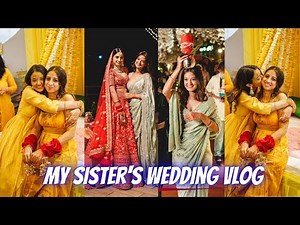 Sister's Shaadi | Haldi & shaadi vlog 3