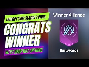 Entropy 2099: Season 3 Server 30002 || Congratulations "UnityForce" || Opening My 27 Dropbox