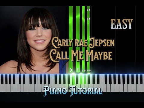 Call me Maybe Carly rae Jepsen Easy Piano Tutorial