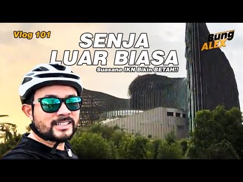 IKN VLOG ‼️ Seharian di IKN… Dari Pagi Sampai Malam, Nggak Nyangka Segininya!