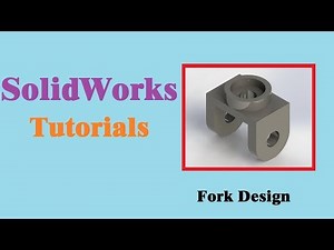 SolidWorks Tutorials | Fork Design.