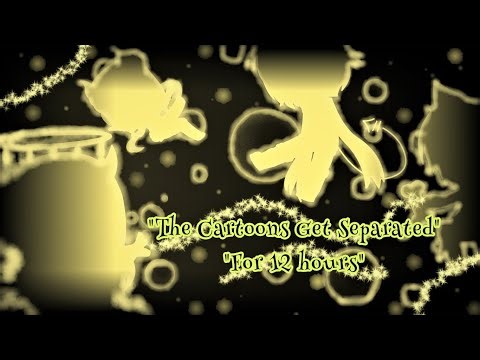 The Cartoons Get Separated For 12 hours| BATDR| Gc