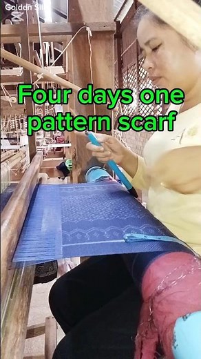 The techniques how to weaving silk scarf for complicated patterns four days to makes one.