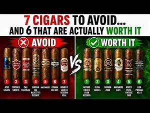 7 Cigars to Avoid… and 6 That Are Actually Worth It