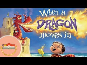When A Dragon Moves In by Jodi Moore & Howard McWilliam