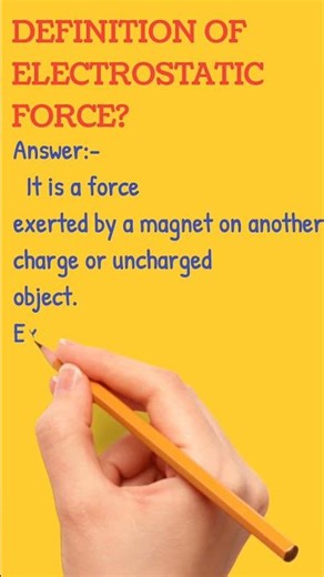 Definition of Electrostatic force?/#definition/#shabbseducation .