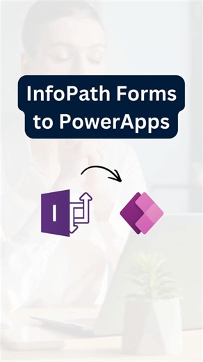 InfoPath Forms to PowerApps: What Most Organizations Miss Before Migrating