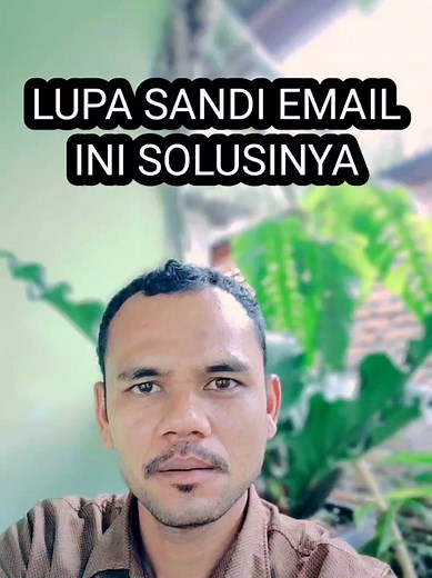 Solusi Ampuh Lupa Sandi Email yang Efektif
