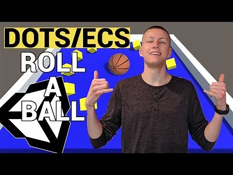 Unity ECS Roll-A-Ball - DOTS Tutorial 2020 [Old Version of ECS]