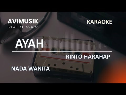 Ayah - Rinto Harahap | Karaoke Nada WANITA | Avimusik