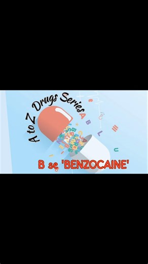 *B for Benzocaine 💊 | Uses & Warning*#AToZDrugs #Benzocaine #MedicalShorts #DrugEducation