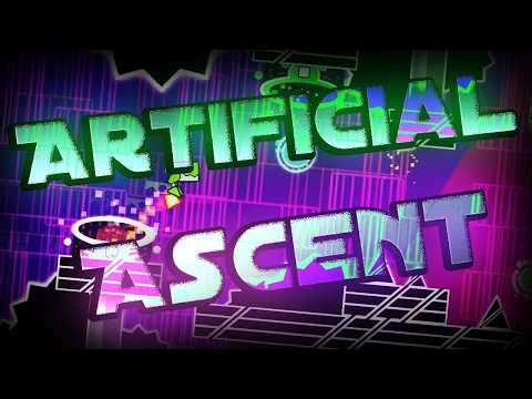 (NEW HARDEST) Artificial Ascent 100% (25th extreme demon)