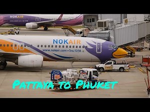 Pattaya to Phuket Travel Vlog