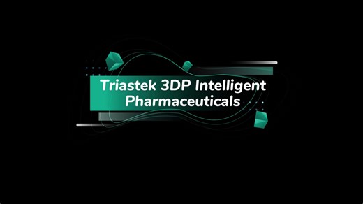 Triastek 3DP Intelligent Pharmaceuticals