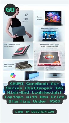 CHUWI CoreBook Air Series Challenges 1KG High End Lightweight Laptops with New Price Starting...
