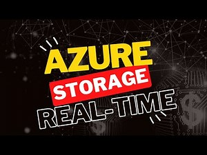 Azure Storage -- Real-time