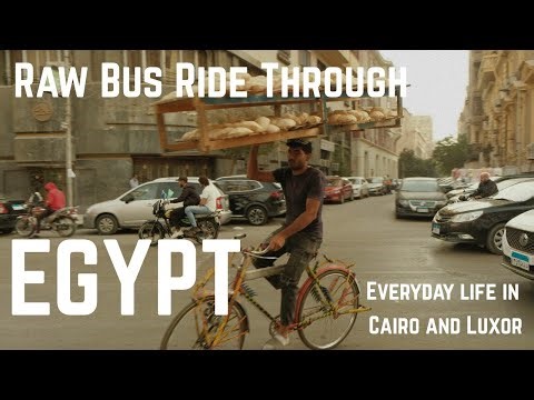 RAW Bus Ride Through Egypt – Everyday Life in Cairo and Luxor