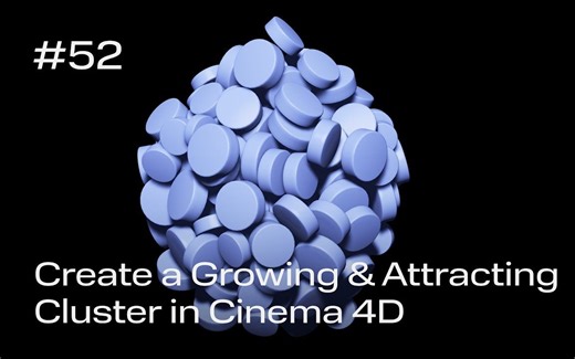 【搬运】 C4D | 增长和吸引集群