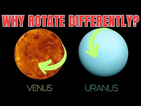 Why Venus and Uranus Rotate Differently Than Other Planets?