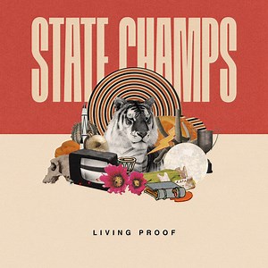 Living Proof, by STATE CHAMPS