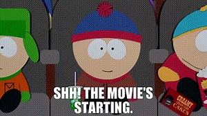 Shh! The movie's starting.