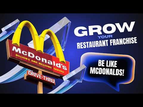 How To Grow Your Restaurant Franchise in 2026 (Be Like McDonalds!)