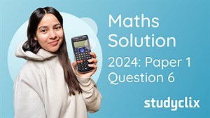 Studyclix: Leaving Cert Maths – 2024 State Higher P1 Q6 | Studyclix