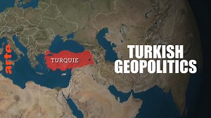 Mapping the World - Turkish Geopolitics - Watch the full documentary in English