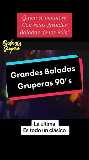 Grandes Baladas de los 90’s #baladas #nostalgia #gruperos #1990 #90s #chavoruco #recuerdos #musica @Grupo Bronco Oficial @Los temerarios✔︎ @Grupo Liberación