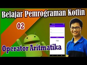 Pemrograman Kotlin Android Studio | Membuat Projek Perhitungan Sederhana (Operator Aritmatika)