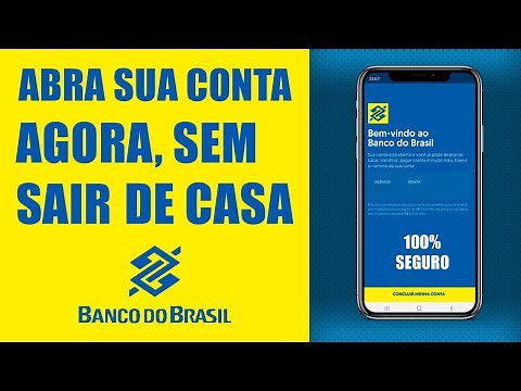 Como abrir uma conta no Banco do Brasil pelo Aplicativo (SEM SAIR DE CASA)