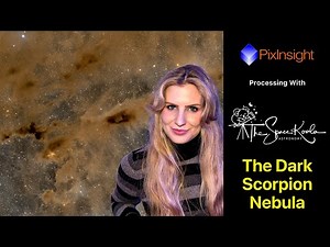 End-To-End Processing in PixInsight - My Photo of the Dark Scorpion Nebula