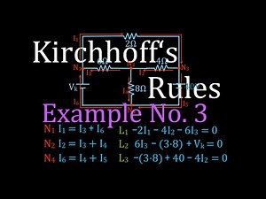Kirchhoff's Rules (4 of 4) Circuit Analysis, Example No. 3