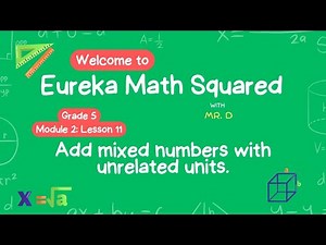 Eureka Math Squared Grade 5 Module 2 Lesson 11