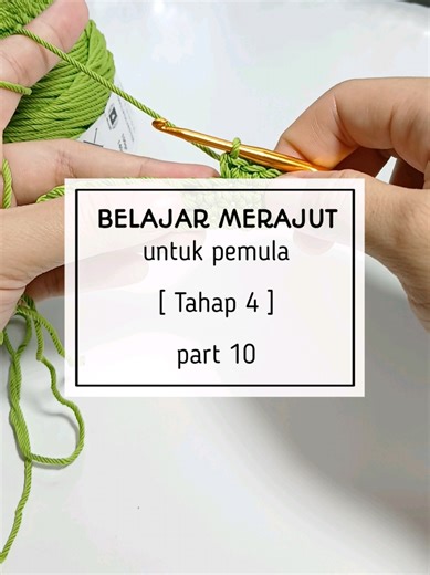 Belajar merajut untuk pemula [ Tahal 4] part 10 tusuk dasar merajut setengah ganda #kerajinan #belajarmerajut #tutorialmerajut #merajut #crochet #rajutan #belajarmerajutpemula