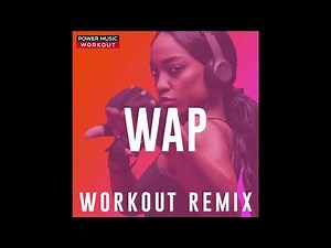 WAP (EXTENDED Workout Remix) CLEAN VERSION