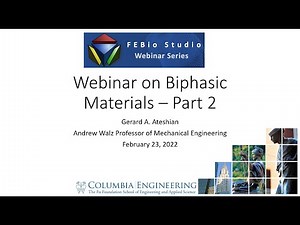 Webinar on Biphasic Materials, Part 2: fibrous materials and biphasic contact