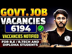 Government Jobs Updates In December 2025 | 6194 Vacancies for B.E / B.Tech & Diploma Students