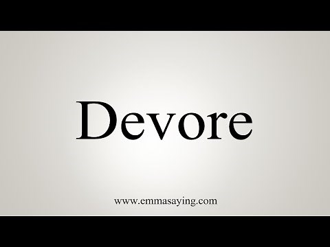 How To Say Devore