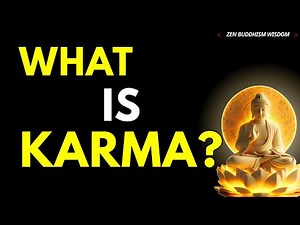 How Does Buddhism Explain Karma? | Buddhist Teachings