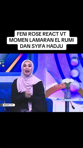 FENI ROSE REACT VT MOMEN LAMARAN EL RUMI DAN SYIFA HADJU #fenirose #elrumi #syifahadju #fyp #viral