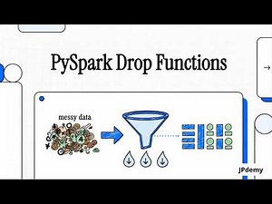 Part 11: PySpark: Drop Columns, Duplicates, and Nulls | Explained Like you are 5