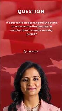 DoES a Green Card holder Need a Re-entry Permit for a Trip Under 6 Months? (Expert Answer)