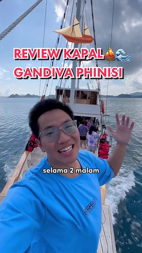 Replying to @JKVBTS REVIEW KAPAL GANDIVA PHINISI ⛵️😍✨ di Labuan Bajo!