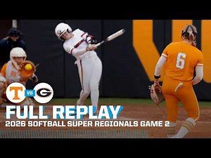 Tennessee vs. Georgia: 2026 NCAA softball super regionals Game 2 | FULL REPLAY