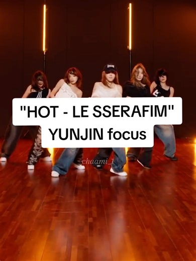 LE SSERAFIM YUNJIN Dance Practice Focus Video