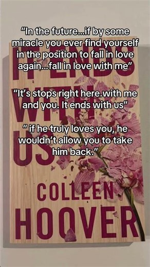 Quotes from It Ends With Us by Colleen Hoover 🌸✨ #booktube #quotes #itendswithus #colleenhoover