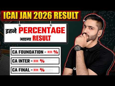 ICAI Jan 2026 Result Expected Pass Percentage 😱 CA Foundation CA Intermediate CA Final Result Update