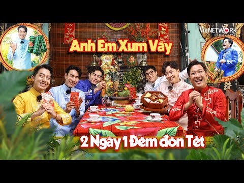 TẾT 2 Ngày 1 Đêm: Tuyển tập khoảnh khắc sum họp của các Anh Em đón Tết - Hài Tết 2026